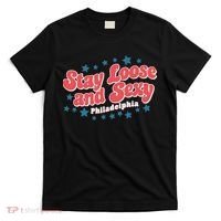 Stay Loose And Sexy Baby Philadelphia Baseball T-Shirt thumb 0