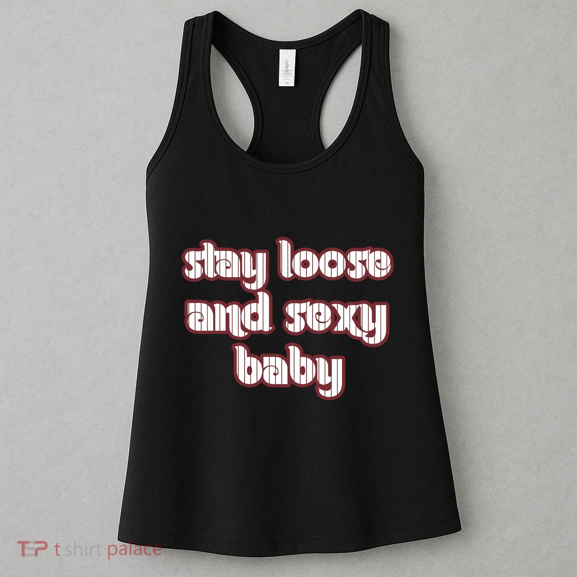 Stay Loose And Sexy Baby Philadelphia Baseball Women's Tank Top
