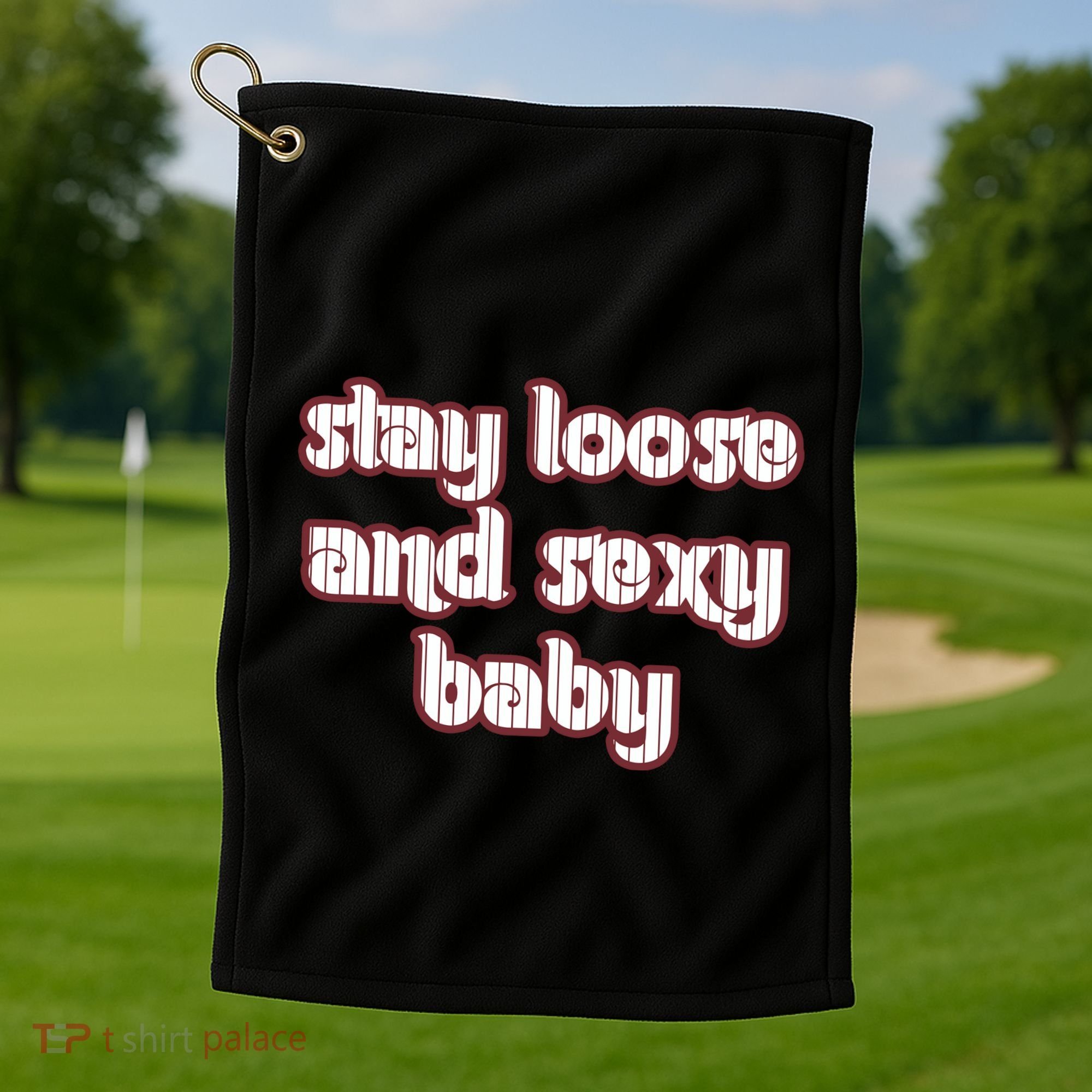 Stay Loose And Sexy Baby Philadelphia Baseball Golf Towel