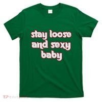 Stay Loose And Sexy Baby Philadelphia Baseball T-Shirt thumb 0
