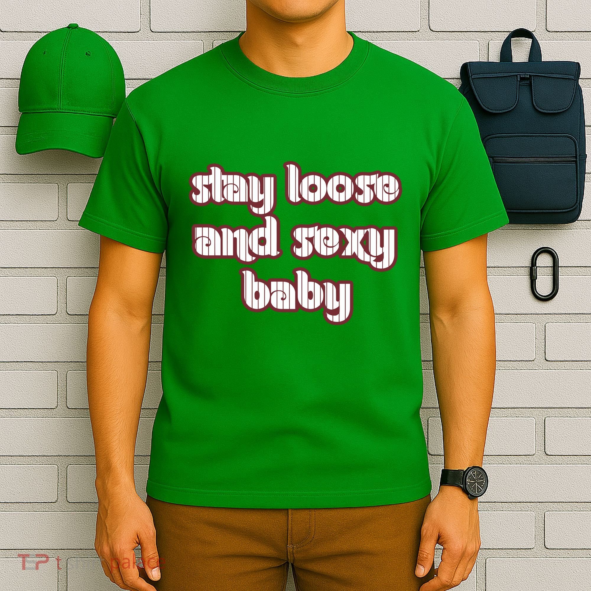 Stay Loose And Sexy Baby Philadelphia Baseball T-Shirt