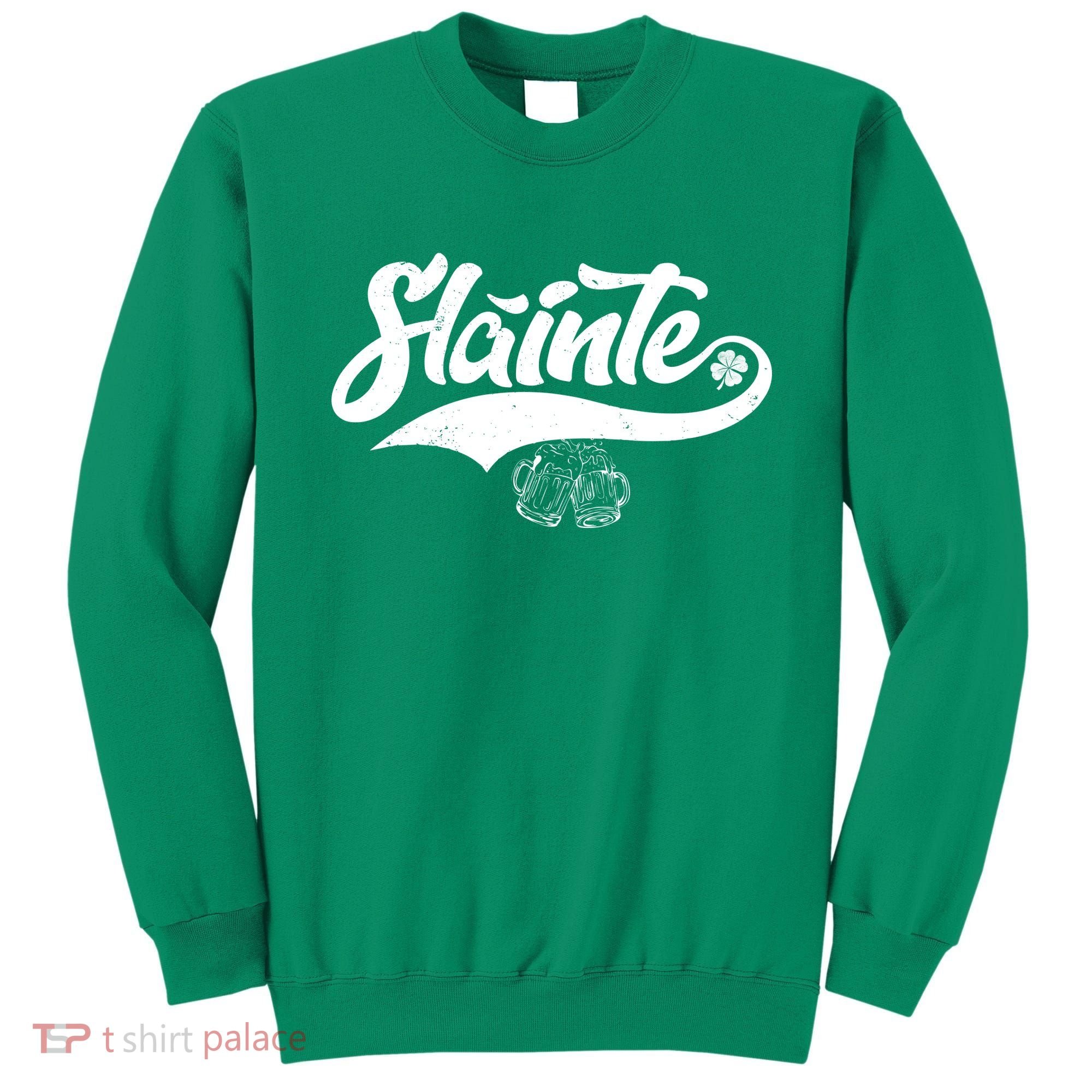 Slainte Irish Cheers Sweatshirt
