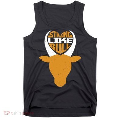 Strong Like Bull Tank Top