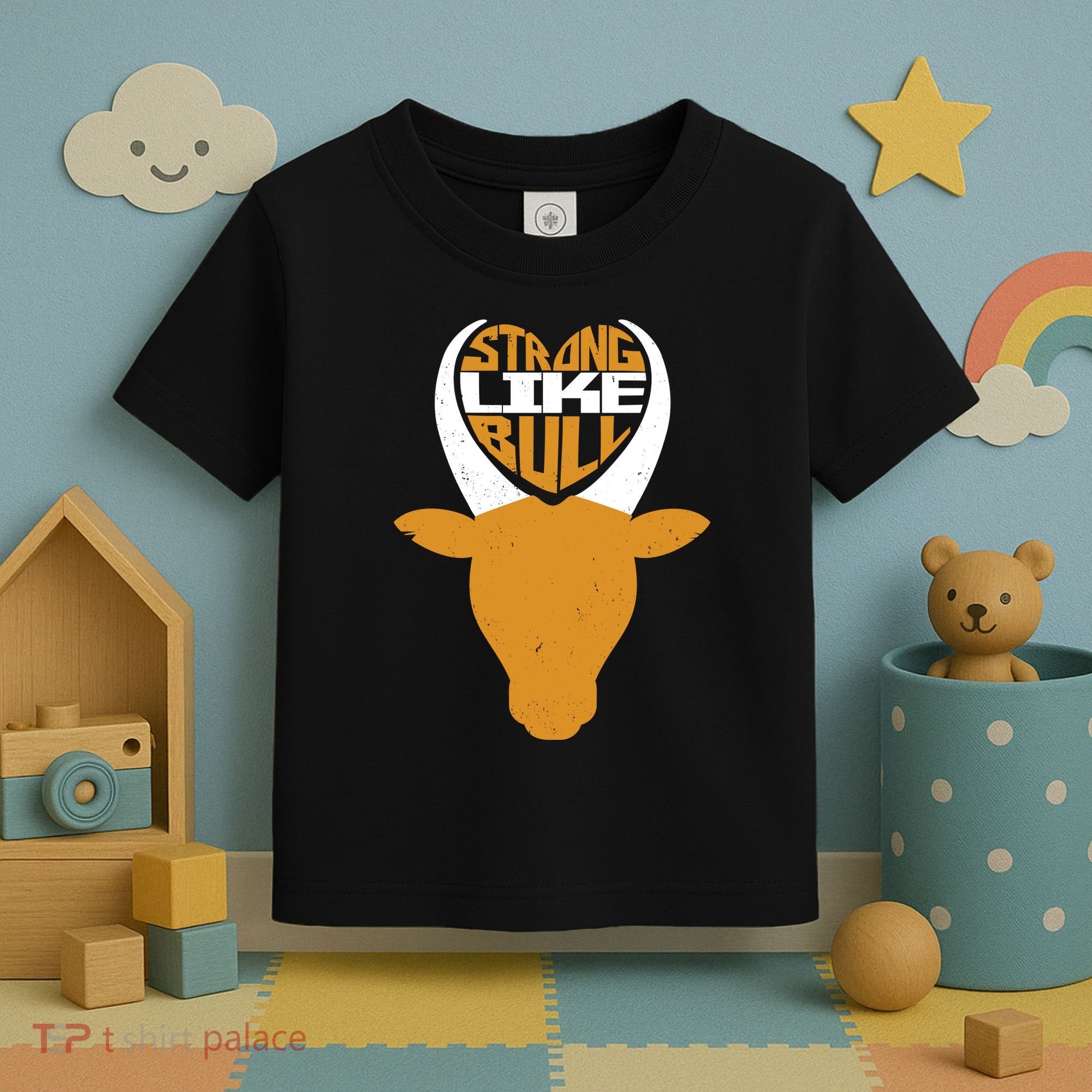 Strong Like Bull Toddler T-Shirt