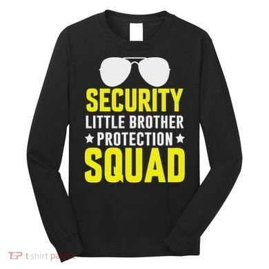 Security Little Brother Protection Squad Long Sleeve Shirt