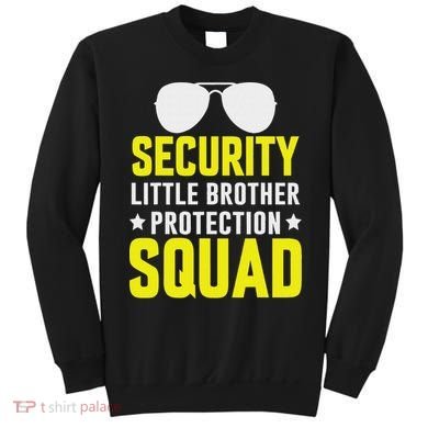 Security Little Brother Protection Squad Sweatshirt
