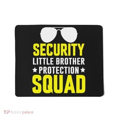 Security Little Brother Protection Squad Mousepad