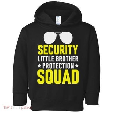Security Little Brother Protection Squad Toddler Hoodie