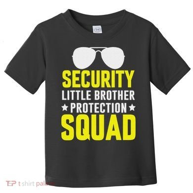 Security Little Brother Protection Squad Toddler T-Shirt
