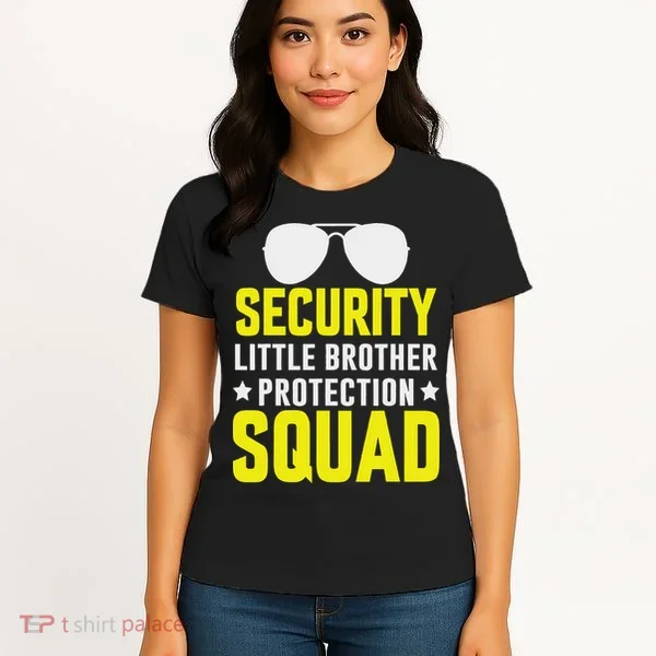 Security Little Brother Protection Squad Women's T-Shirt