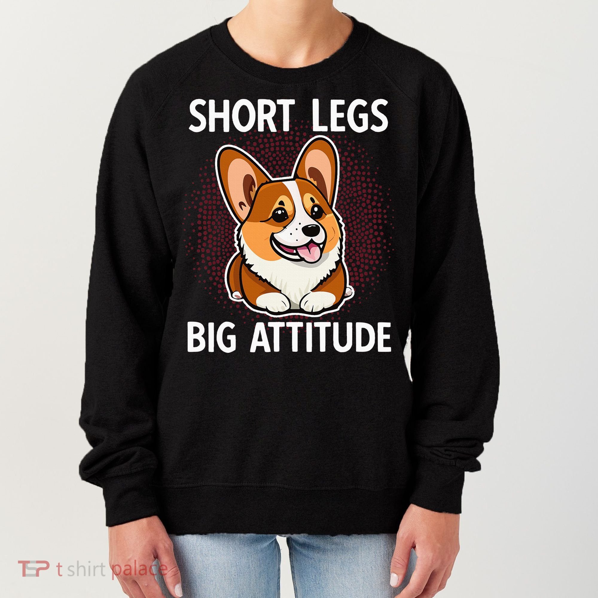 Short Legs Big Attitude Corgi Women's Sweatshirt