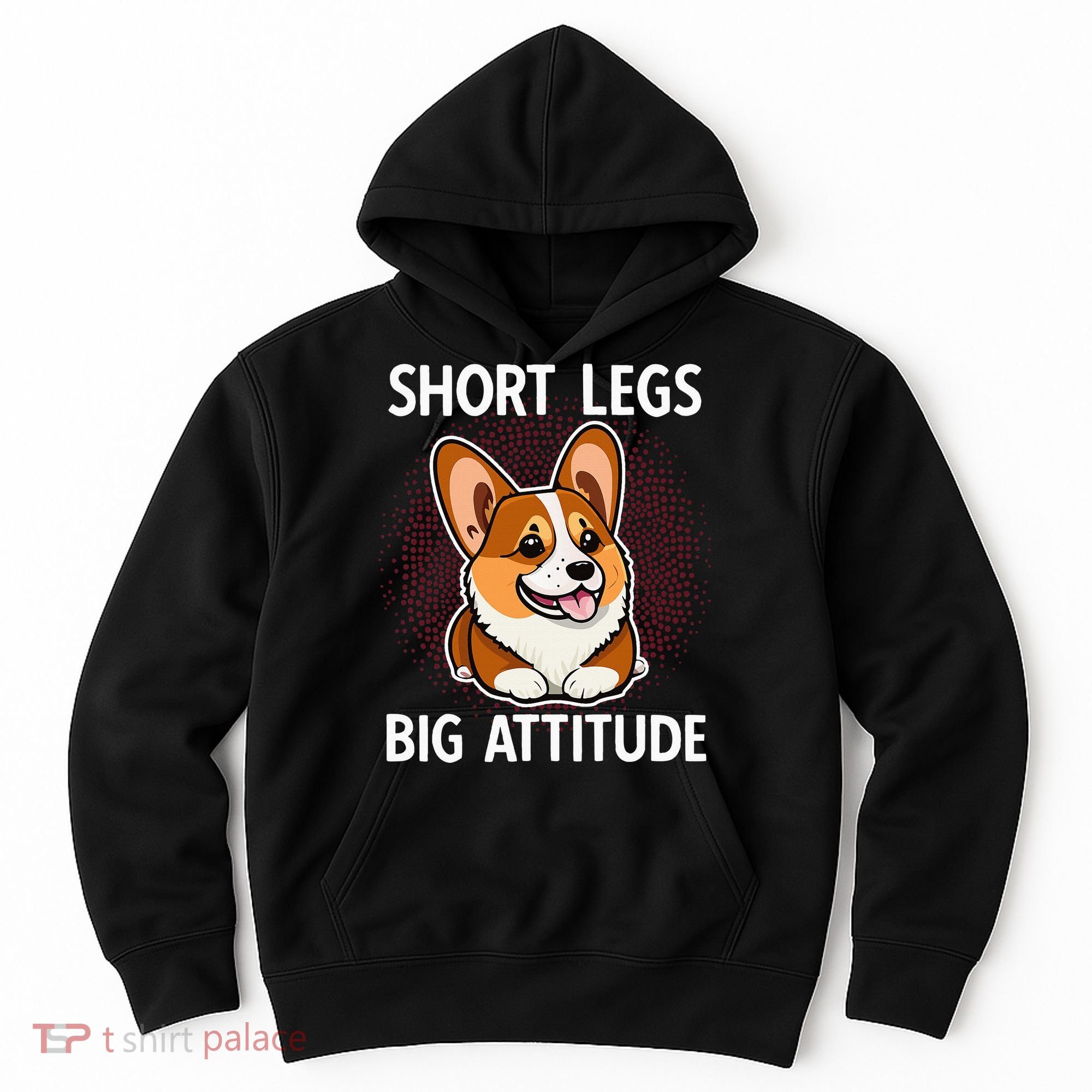 Short Legs Big Attitude Corgi Hoodie