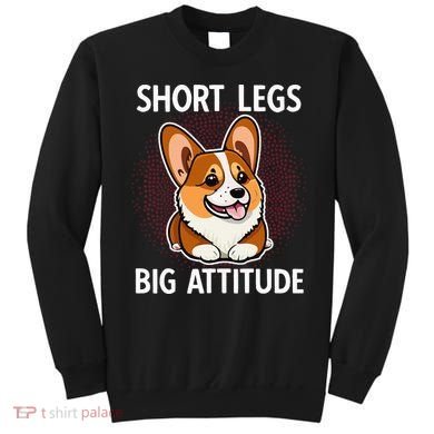 Short Legs Big Attitude Corgi Sweatshirt