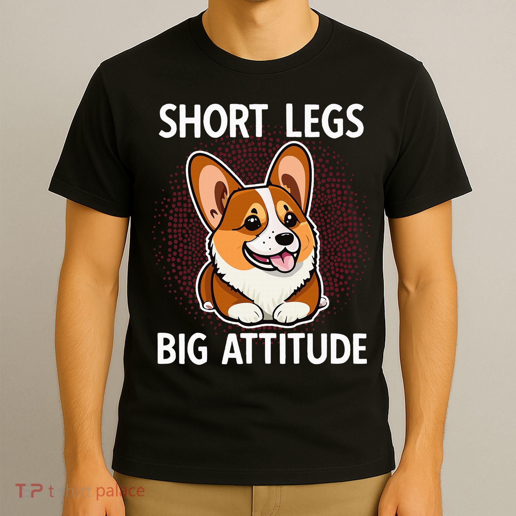 Short Legs Big Attitude Corgi T-Shirt