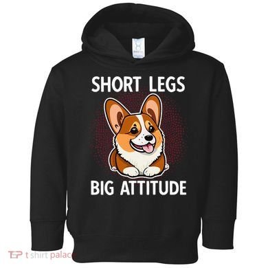Short Legs Big Attitude Corgi Toddler Hoodie