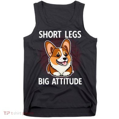 Short Legs Big Attitude Corgi Tank Top