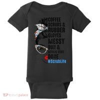 Scrub Life Coffee Scrubs And Rubber Gloves Nurses Week Baby Bodysuit thumb 0
