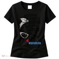 Scrub Life Coffee Scrubs And Rubber Gloves Nurses Week Women's T-Shirt thumb 0