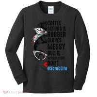 Scrub Life Coffee Scrubs And Rubber Gloves Nurses Week Kids Long Sleeve Shirt thumb 0