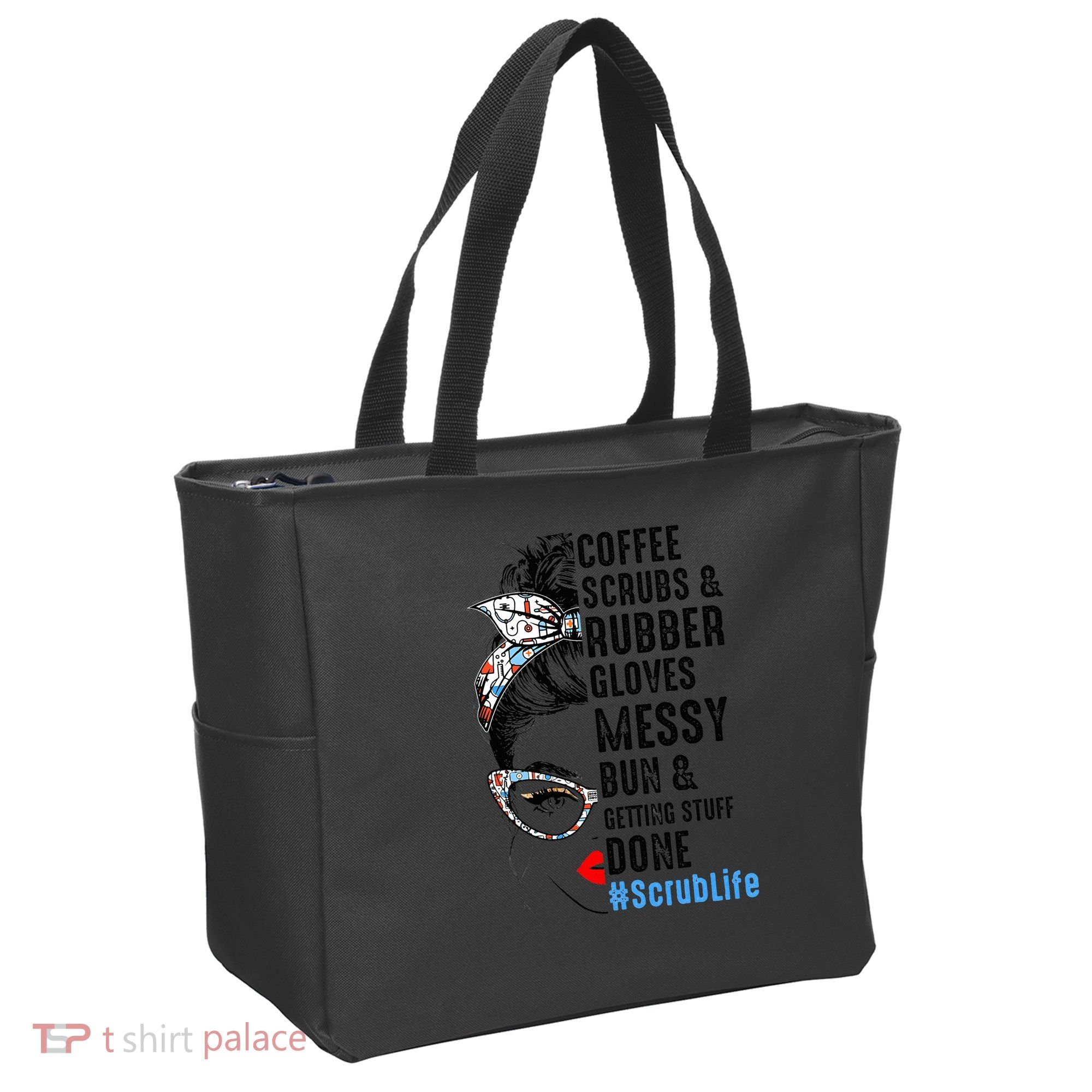 Scrub Life Coffee Scrubs And Rubber Gloves Nurses Week Tote Bag