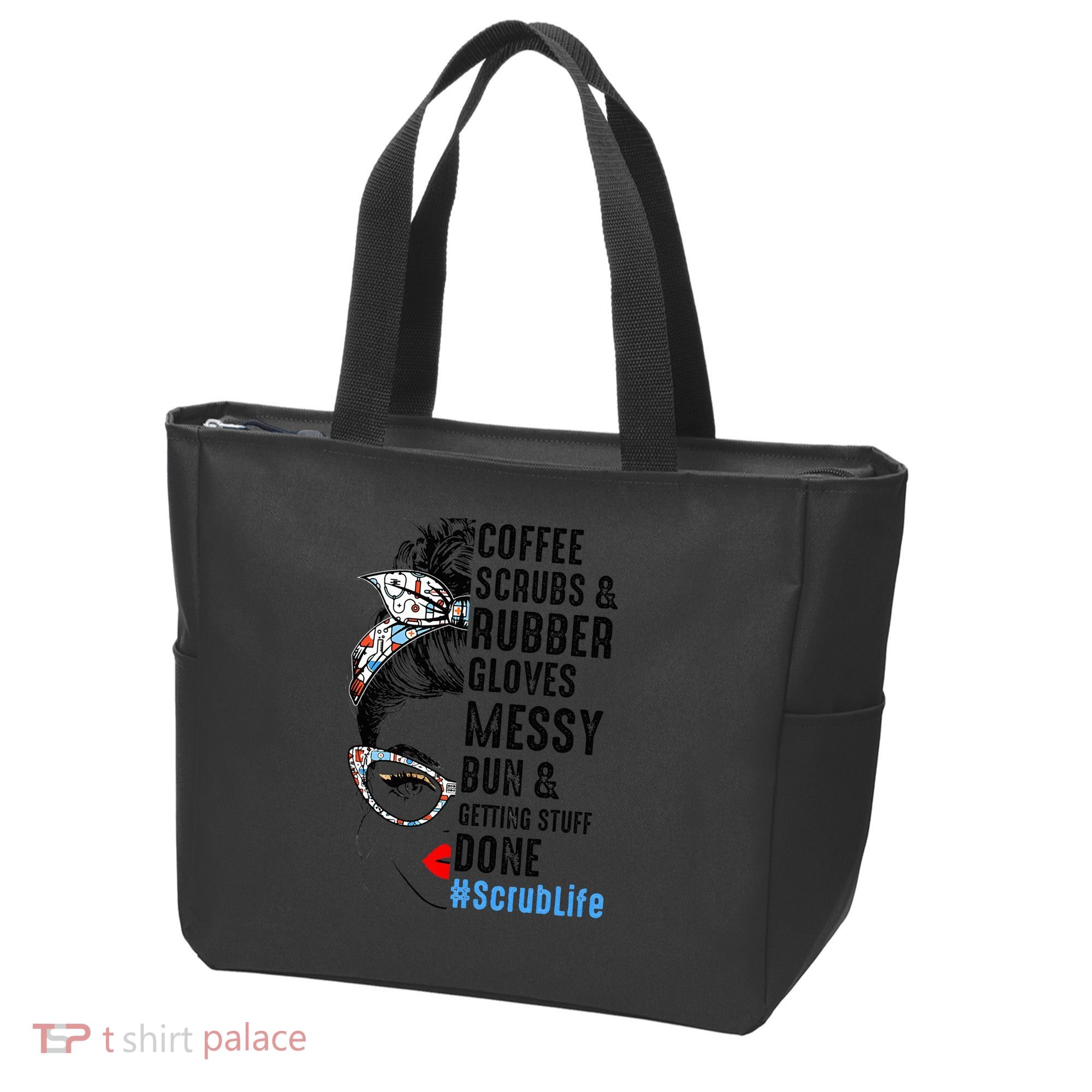 Scrub Life Coffee Scrubs And Rubber Gloves Nurses Week Tote Bag