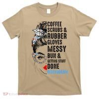 Scrub Life Coffee Scrubs And Rubber Gloves Nurses Week T-Shirt thumb 0