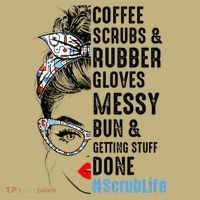 Scrub Life Coffee Scrubs And Rubber Gloves Nurses Week Mousepad thumb 1