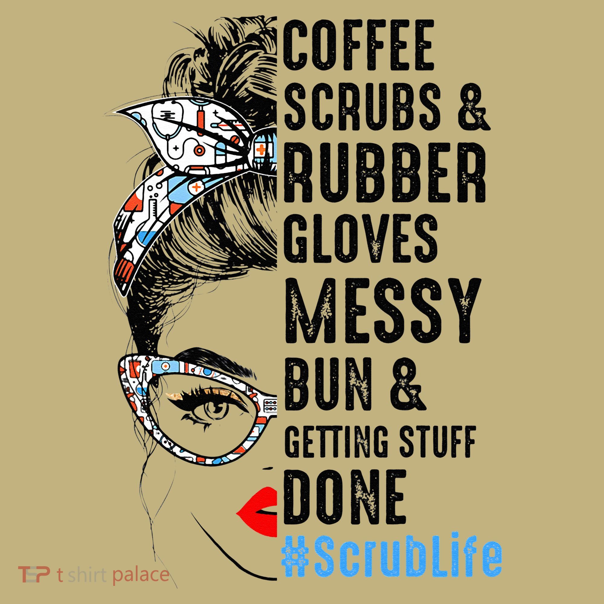 Scrub Life Coffee Scrubs And Rubber Gloves Nurses Week Mousepad