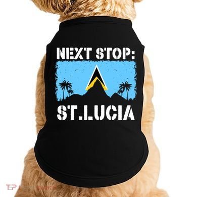 St Lucia Caribbean Vacation Trip Next Stop Vacay Vibes Cool Gift Doggie Tank