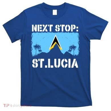 St Lucia Caribbean Vacation Trip Next Stop Vacay Vibes Cool Gift T-Shirt