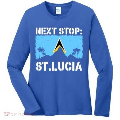 St Lucia Caribbean Vacation Trip Next Stop Vacay Vibes Cool Gift Women's Long Sleeve Shirt