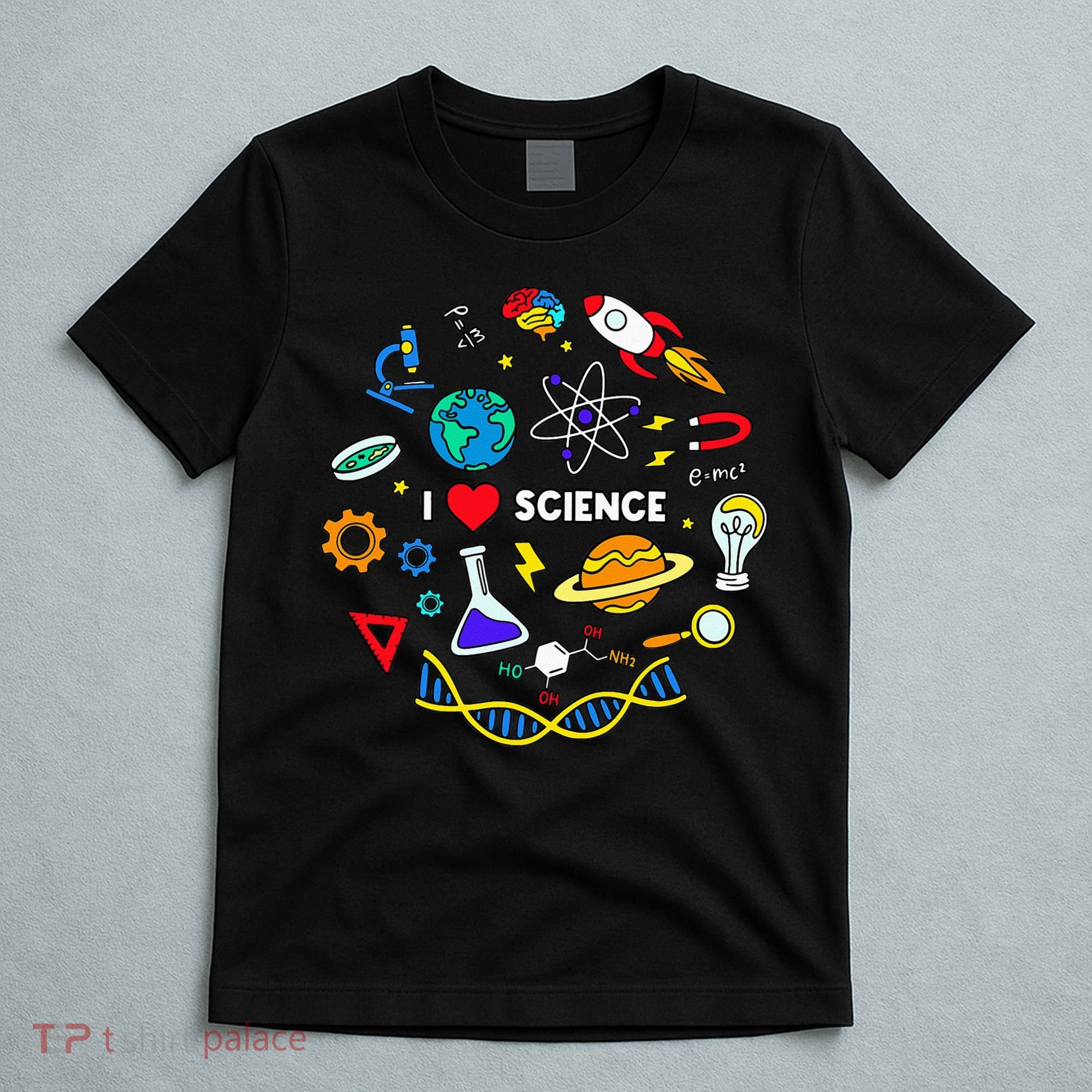 Science Lover Chemistry Biology Physics Love Science  T-Shirt