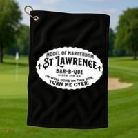 St Lawrence Catholic BBQ Fathers Day gift Deacon Golf Towel thumb 1
