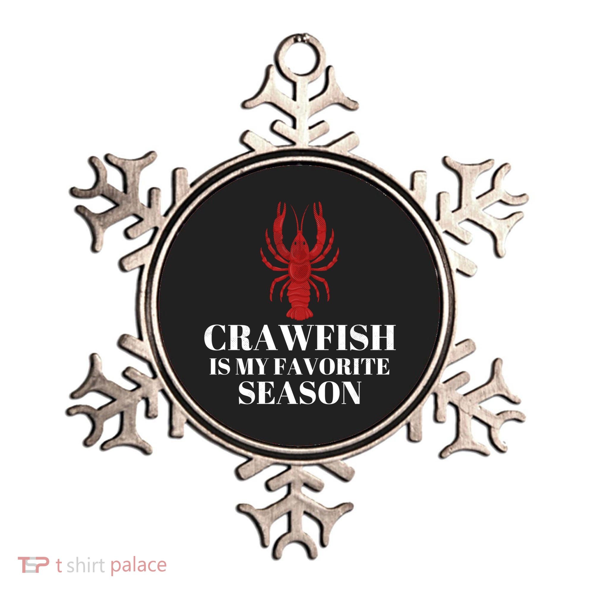 Seafood Lover Crawfish Is My Favorite Season Cool Gift Ornament