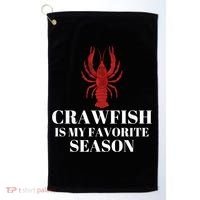 Seafood Lover Crawfish Is My Favorite Season Cool Gift Golf Towel thumb 0