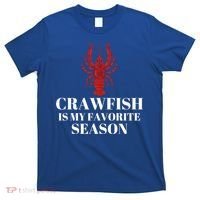 Seafood Lover Crawfish Is My Favorite Season Cool Gift T-Shirt thumb 0