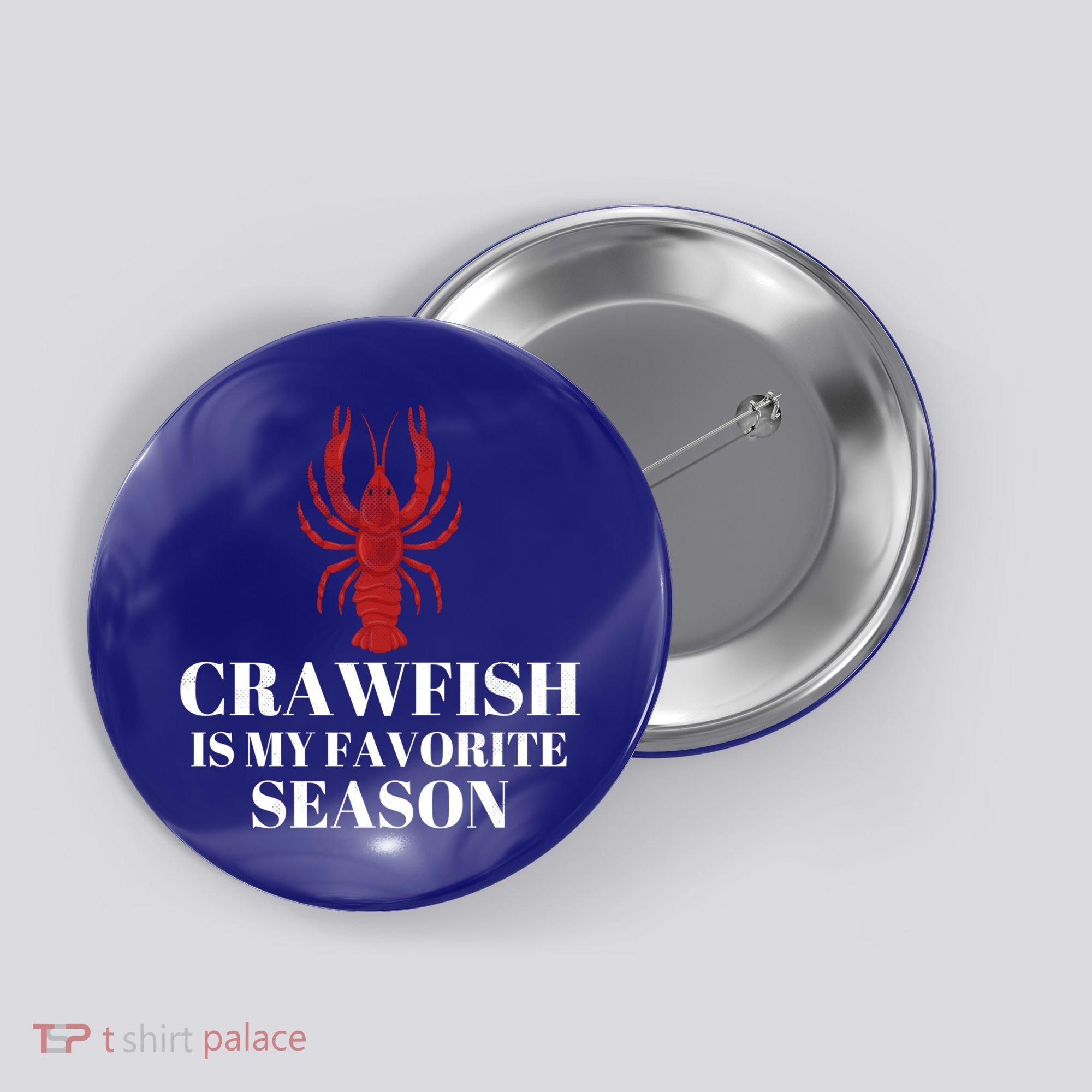 Seafood Lover Crawfish Is My Favorite Season Cool Gift Button