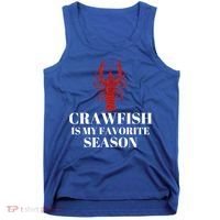 Seafood Lover Crawfish Is My Favorite Season Cool Gift Tank Top thumb 0