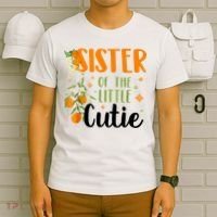 Sister Little Cutie Baby Shower Orange 1st Birthday Party T-Shirt thumb 6