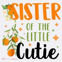 Sister Little Cutie Baby Shower Orange 1st Birthday Party T-Shirt thumb 7