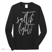 Salt Light Christian Shirt, Christian Gift, Matthew 513 Long Sleeve Shirt thumb 0