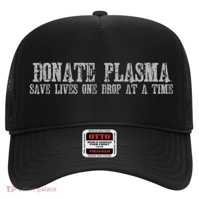 Save Lives Donate Plasma Hat