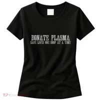 Save Lives Donate Plasma Women's T-Shirt thumb 0