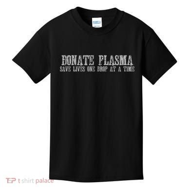Save Lives Donate Plasma Kids T-Shirt