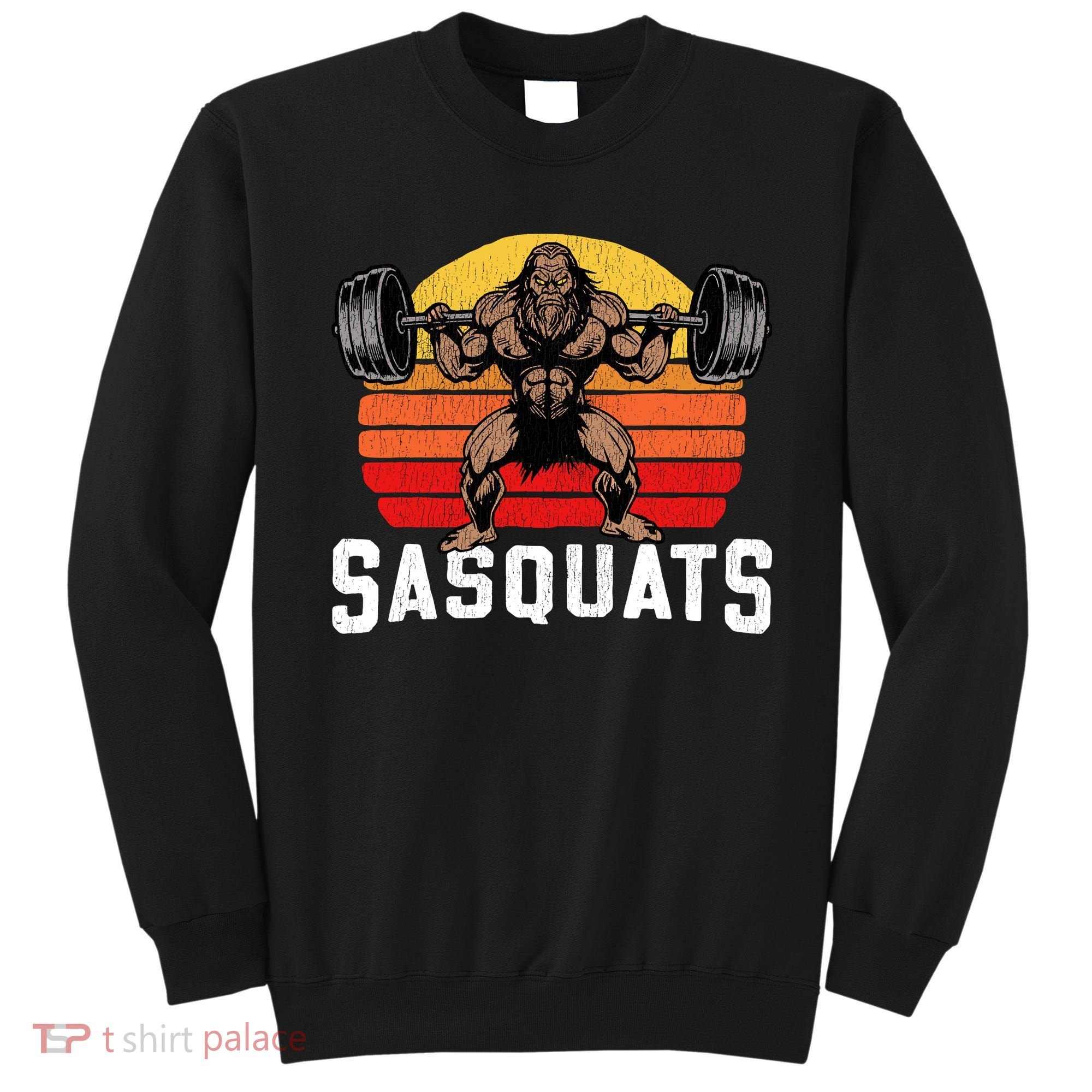 Sasquats Leg Day Weightlifting Bigfoot Squat Distressed 80s Sweatshirt