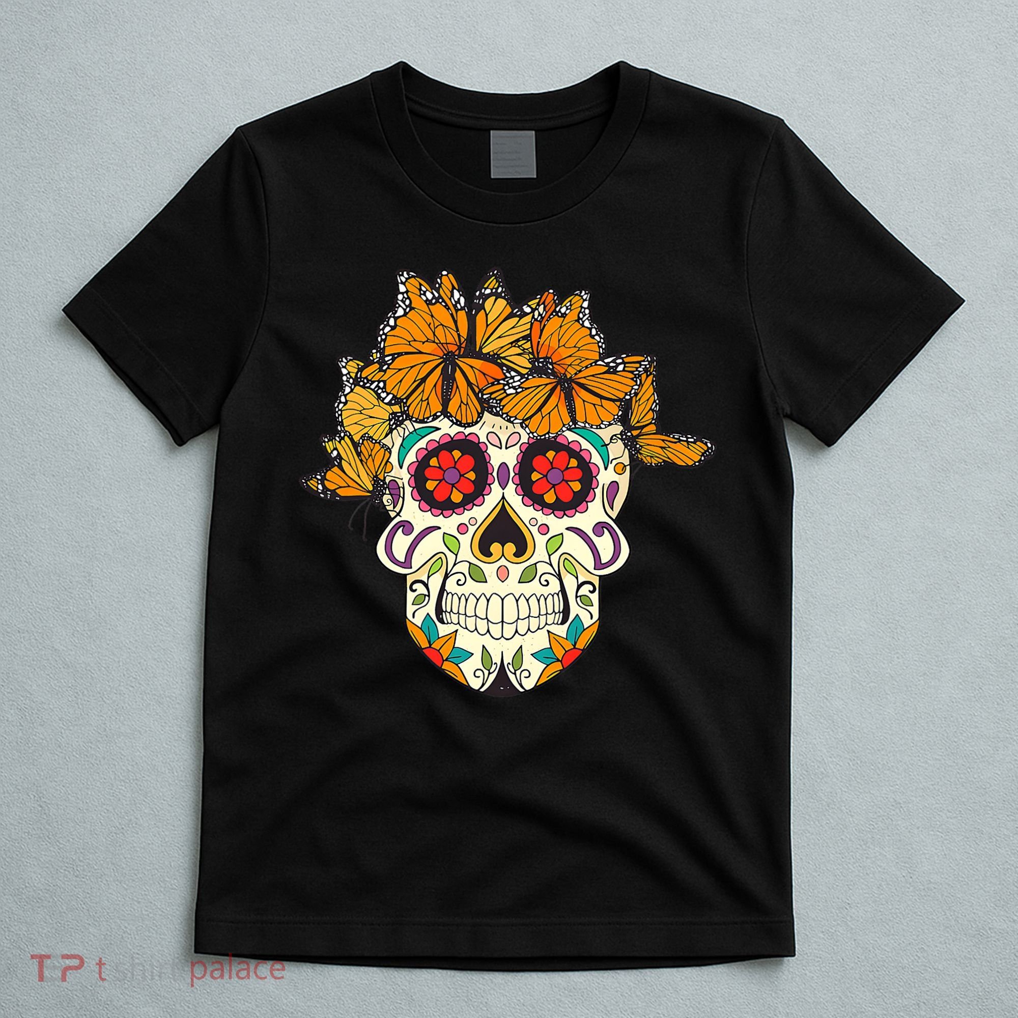 Skull Lover Dia De Los Muertos Monarch Butterfly Sugar T-Shirt