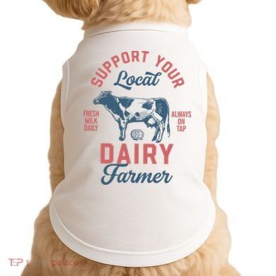 Support Local Dairy Farmer Doggie Tank