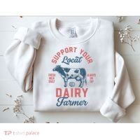 Support Local Dairy Farmer Sweatshirt thumb 2