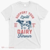 Support Local Dairy Farmer T-Shirt thumb 0