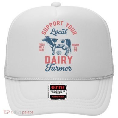 Support Local Dairy Farmer Hat